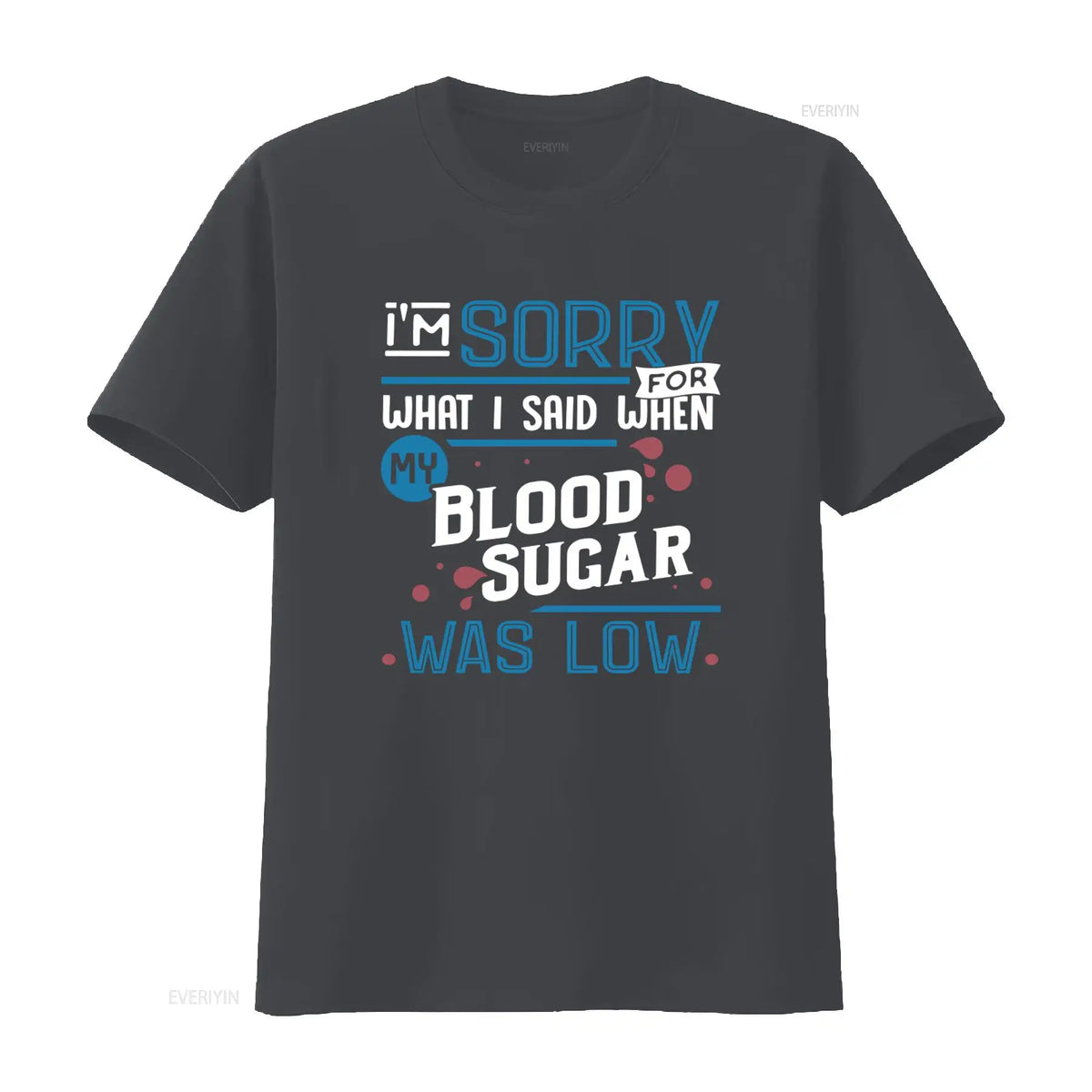 Funny Diabetes T-Shirt – Blood Sugar Awareness Graphic Tee