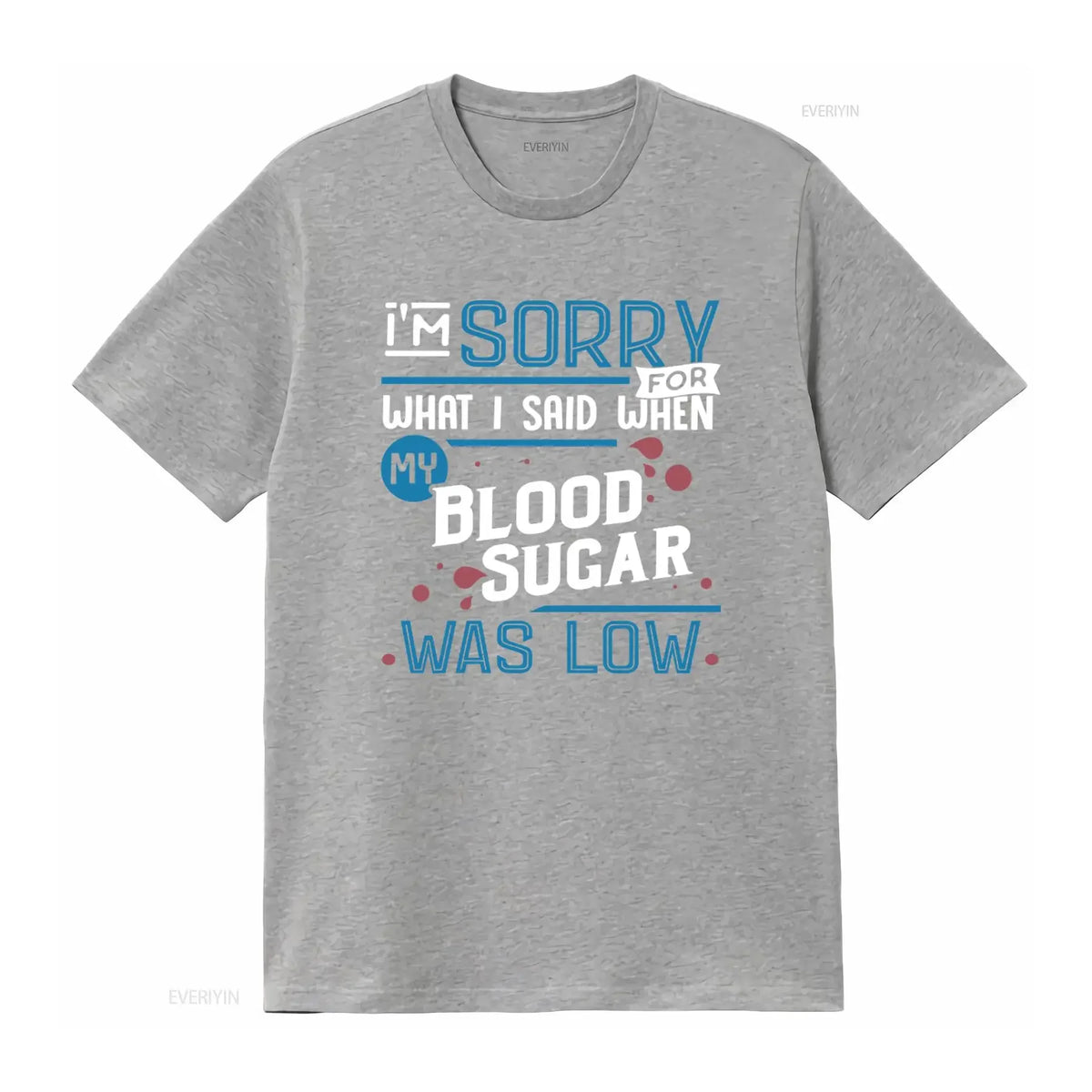 Funny Diabetes T-Shirt – Blood Sugar Awareness Graphic Tee