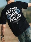 Better Days Ahead Graphic Oversized T-Shirt — Casual Unisex Cotton Tee