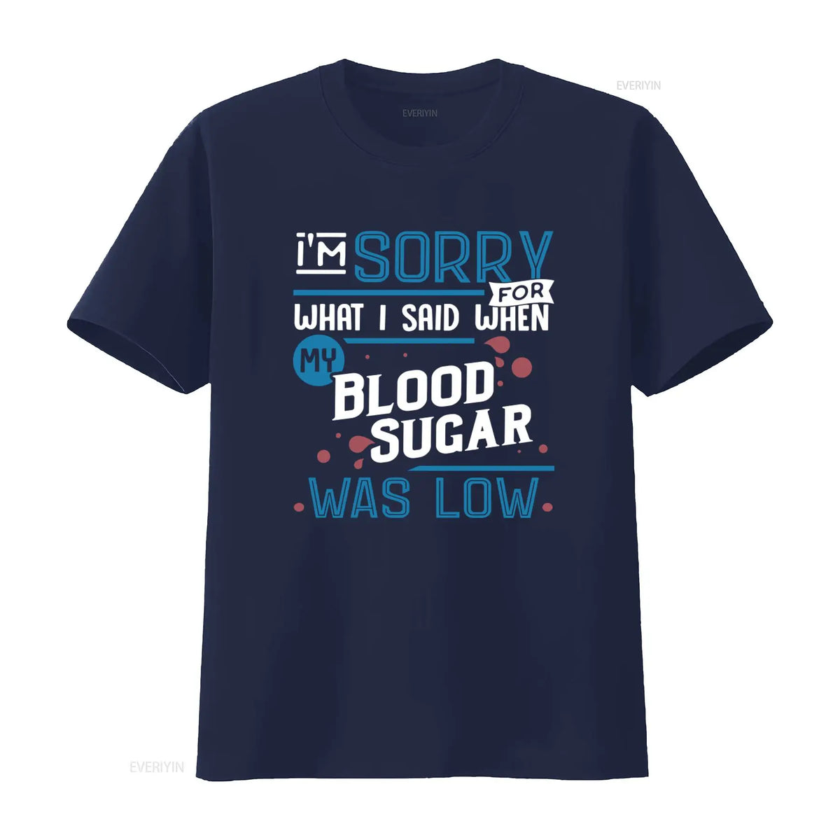 Funny Diabetes T-Shirt – Blood Sugar Awareness Graphic Tee