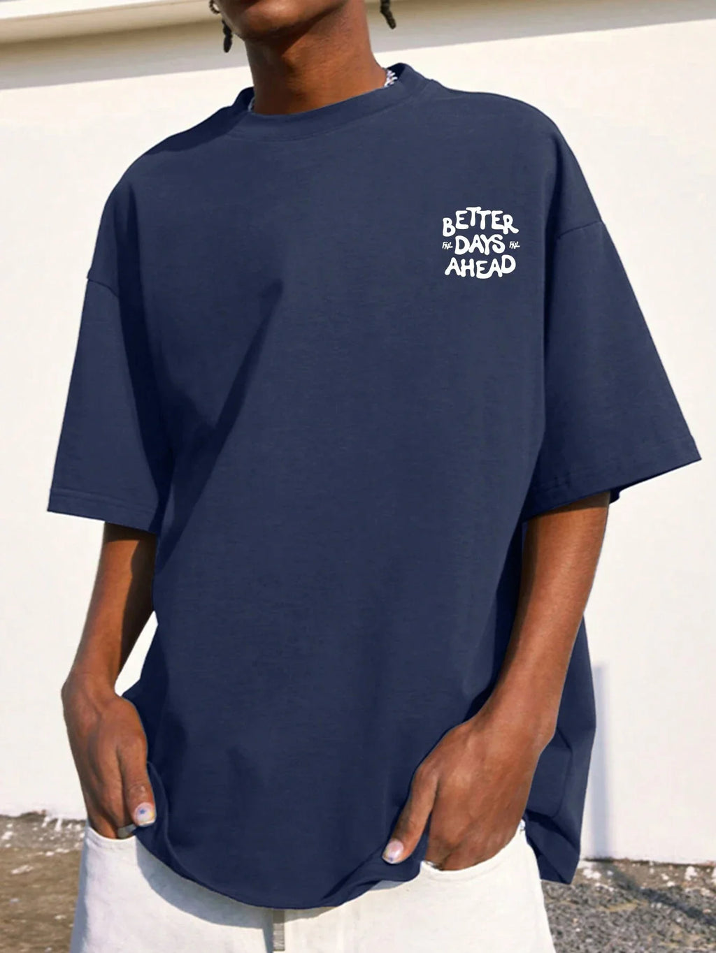 Better Days Ahead Graphic Oversized T-Shirt — Casual Unisex Cotton Tee
