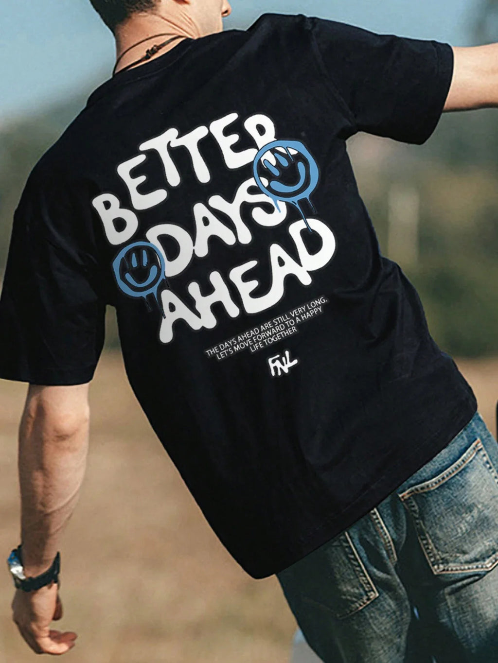 Better Days Ahead Graphic Oversized T-Shirt — Casual Unisex Cotton Tee