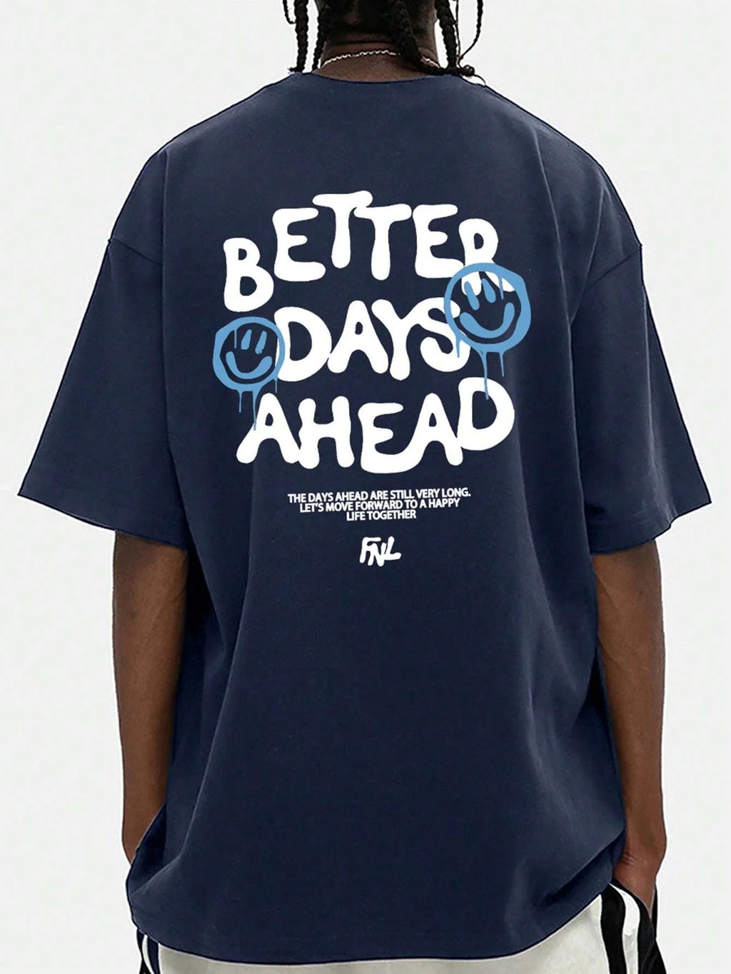 Better Days Ahead Graphic Oversized T-Shirt — Casual Unisex Cotton Tee