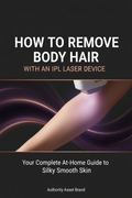 How to Remove Body Hair with an IPL Laser Device